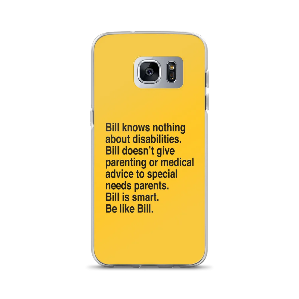 Bill Doesn't Give Parenting or Medical Advice (Special Needs Parent Samsung Case)