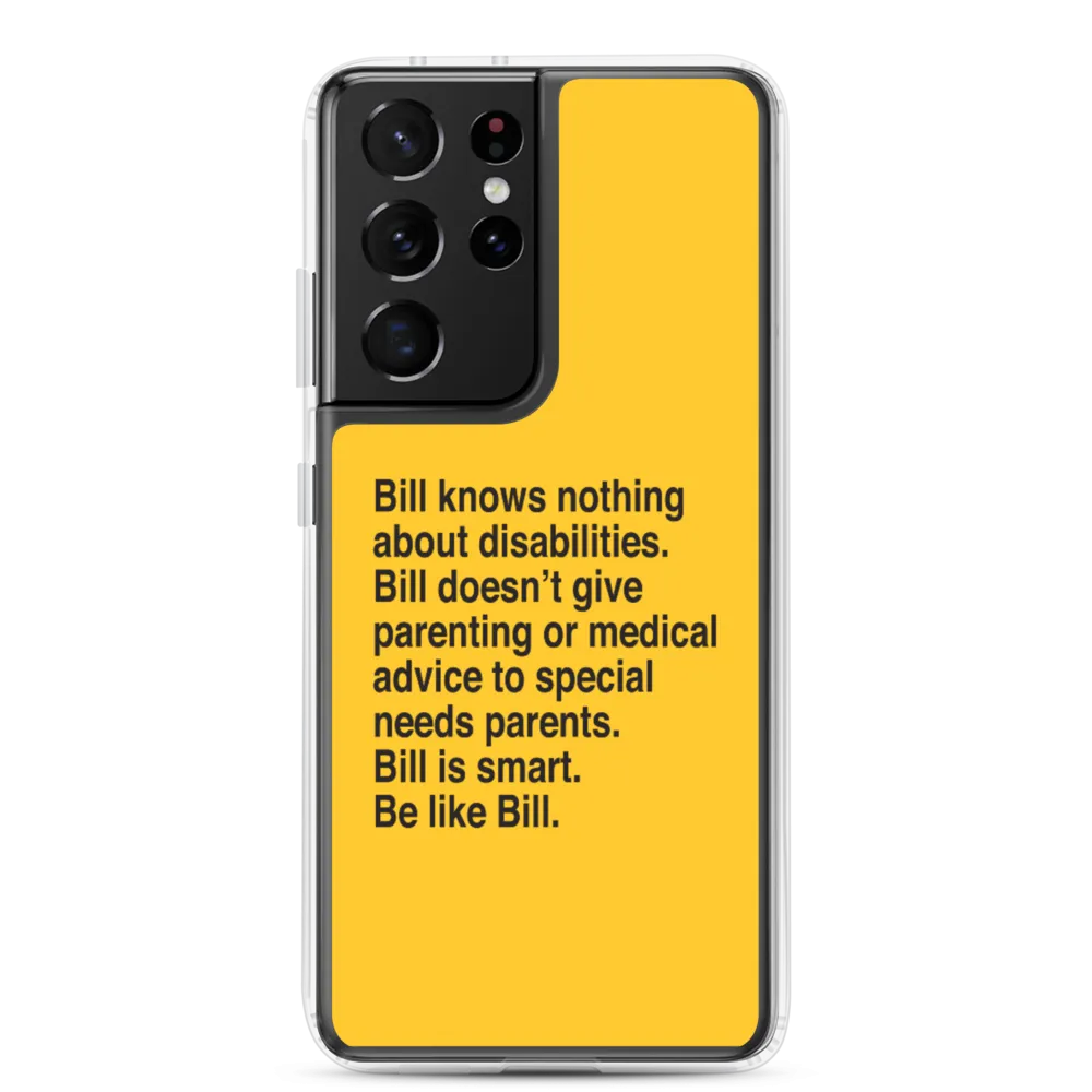 Bill Doesn't Give Parenting or Medical Advice (Special Needs Parent Samsung Case)