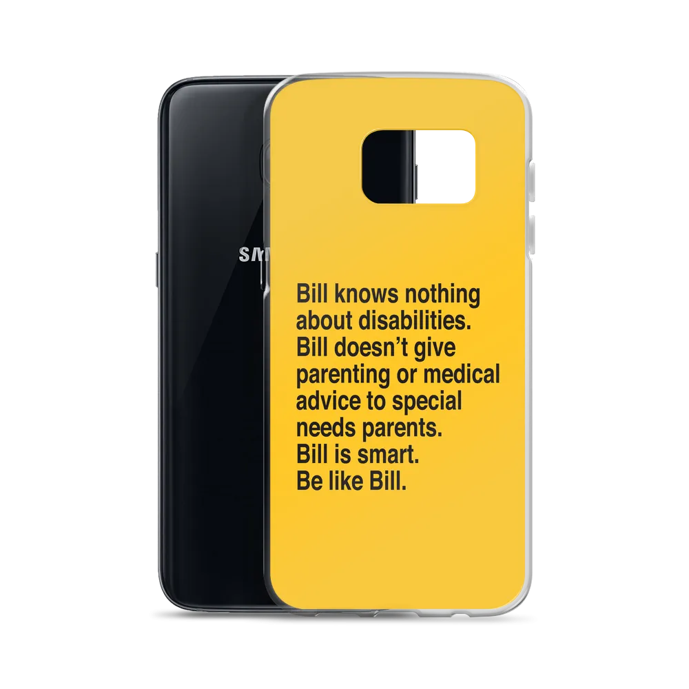 Bill Doesn't Give Parenting or Medical Advice (Special Needs Parent Samsung Case)