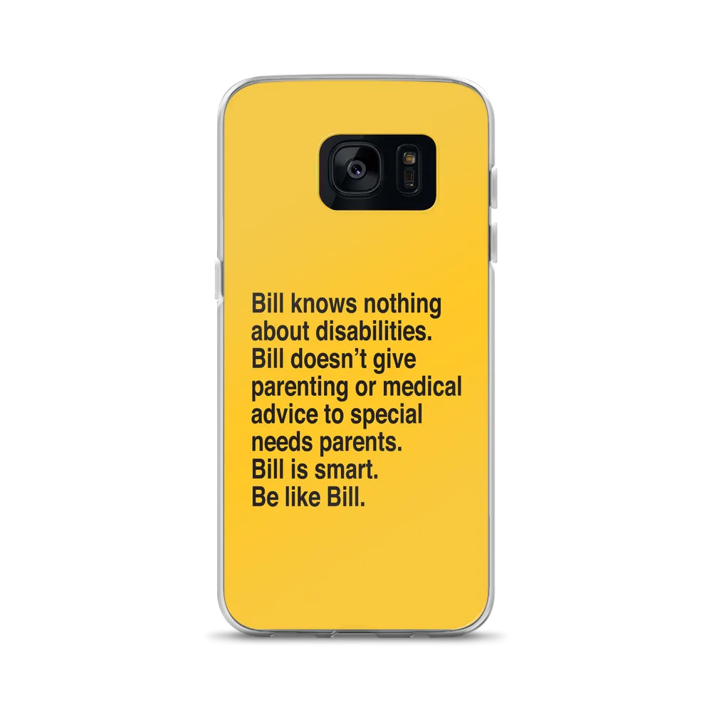 Bill Doesn't Give Parenting or Medical Advice (Special Needs Parent Samsung Case)