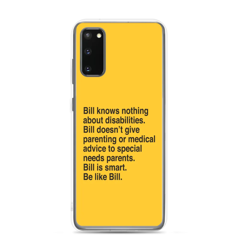 Bill Doesn't Give Parenting or Medical Advice (Special Needs Parent Samsung Case)