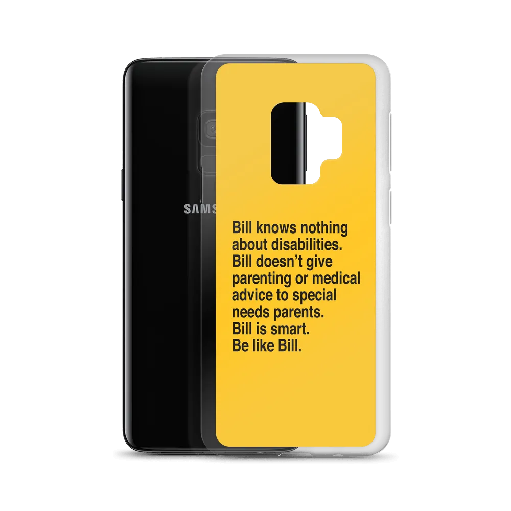 Bill Doesn't Give Parenting or Medical Advice (Special Needs Parent Samsung Case)
