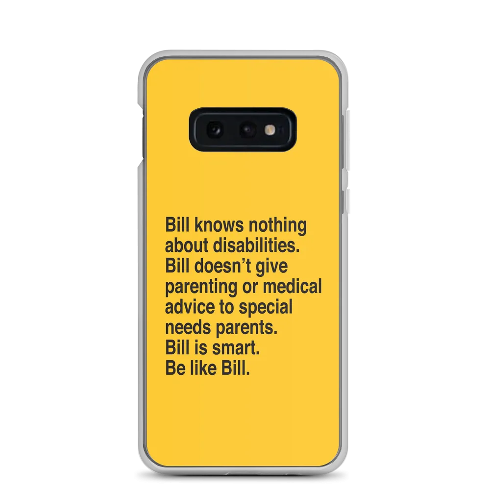 Bill Doesn't Give Parenting or Medical Advice (Special Needs Parent Samsung Case)