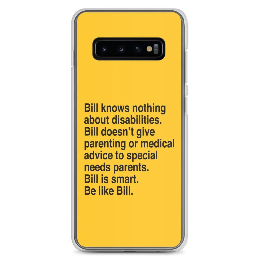 Bill Doesn't Give Parenting or Medical Advice (Special Needs Parent Samsung Case)