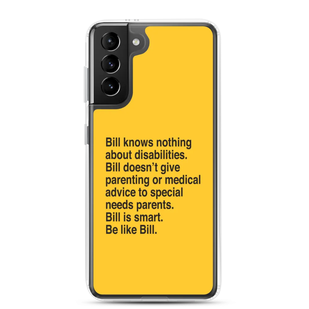 Bill Doesn't Give Parenting or Medical Advice (Special Needs Parent Samsung Case)