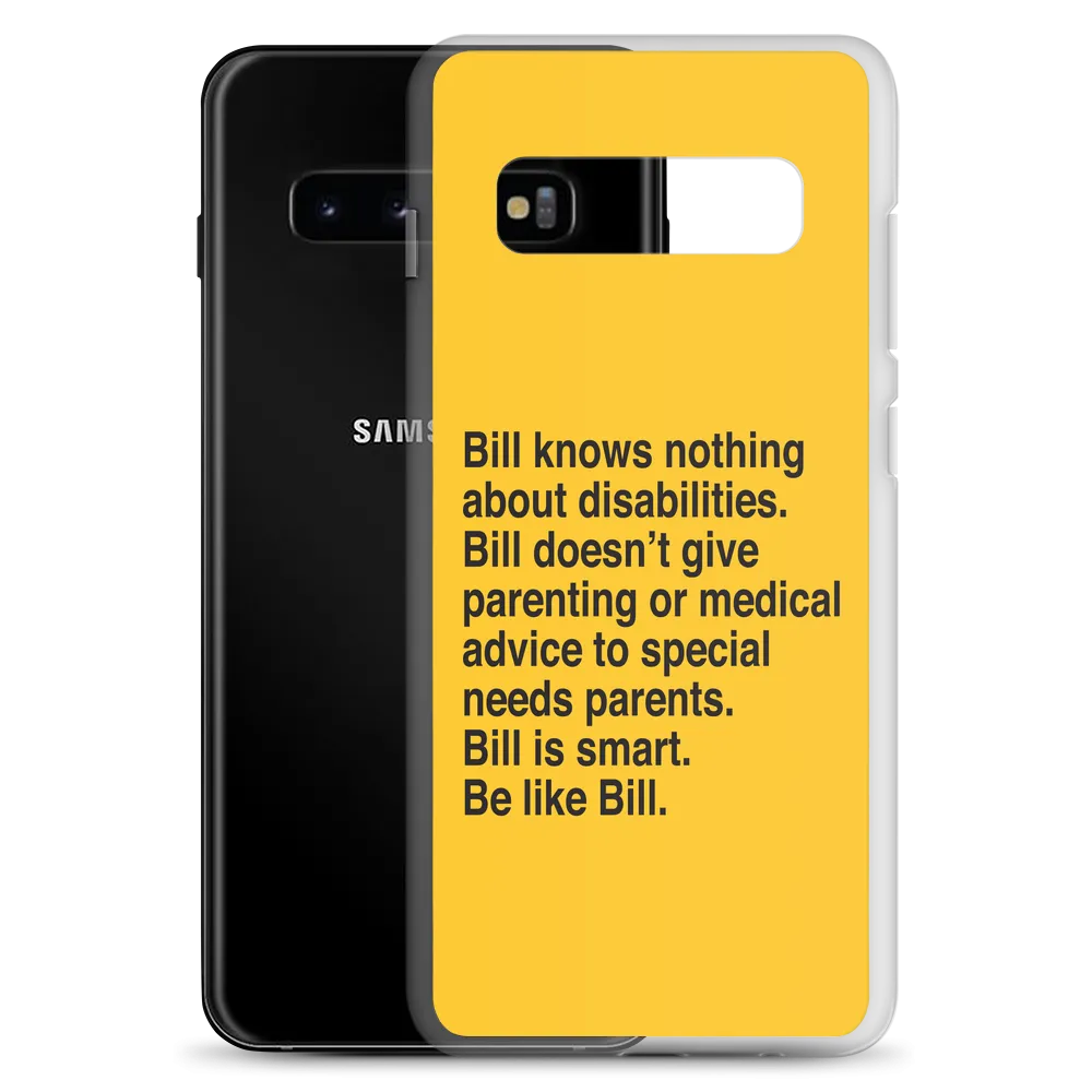 Bill Doesn't Give Parenting or Medical Advice (Special Needs Parent Samsung Case)