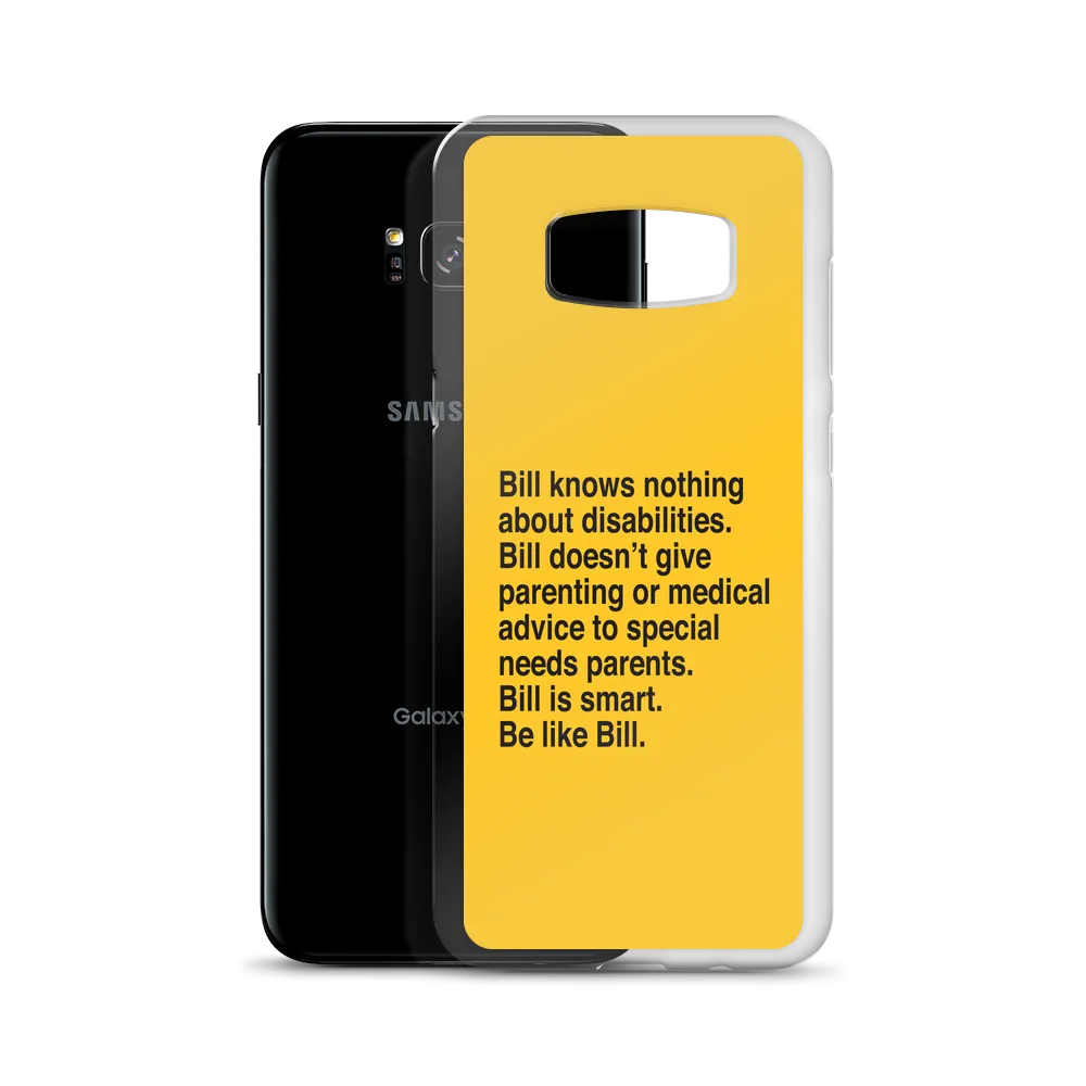 Bill Doesn't Give Parenting or Medical Advice (Special Needs Parent Samsung Case)