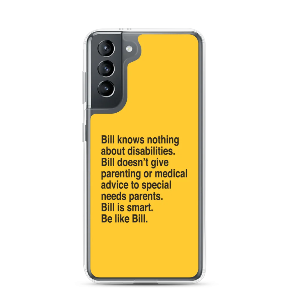 Bill Doesn't Give Parenting or Medical Advice (Special Needs Parent Samsung Case)