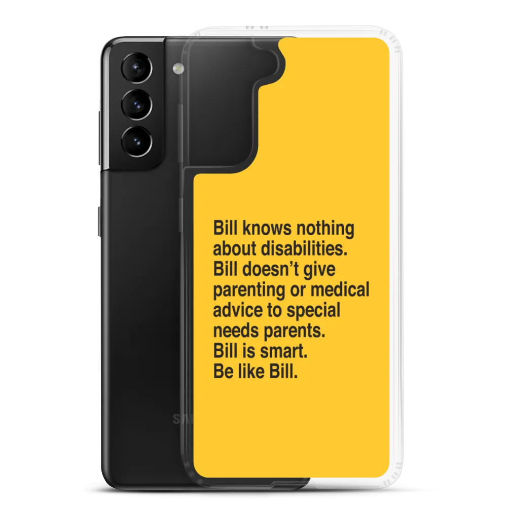 Bill Doesn't Give Parenting or Medical Advice (Special Needs Parent Samsung Case)