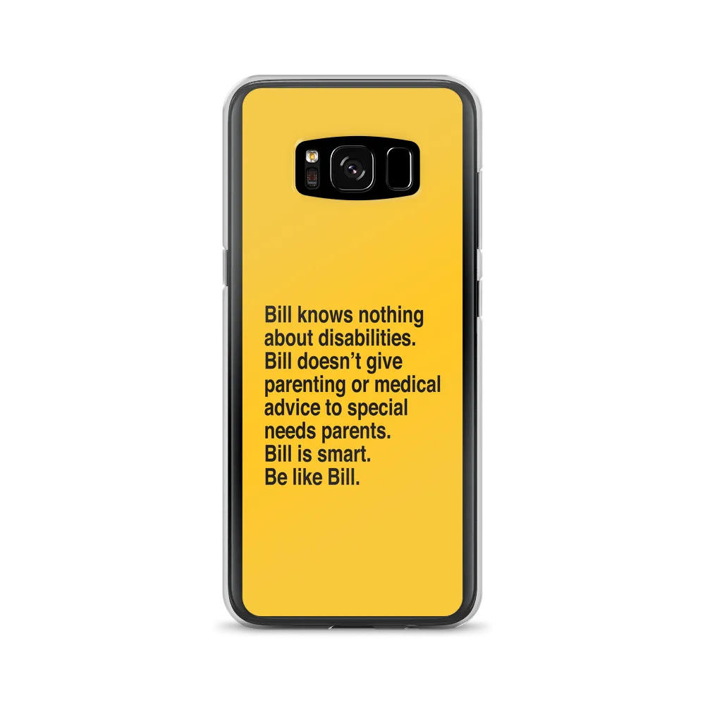 Bill Doesn't Give Parenting or Medical Advice (Special Needs Parent Samsung Case)