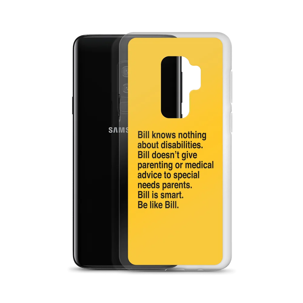 Bill Doesn't Give Parenting or Medical Advice (Special Needs Parent Samsung Case)