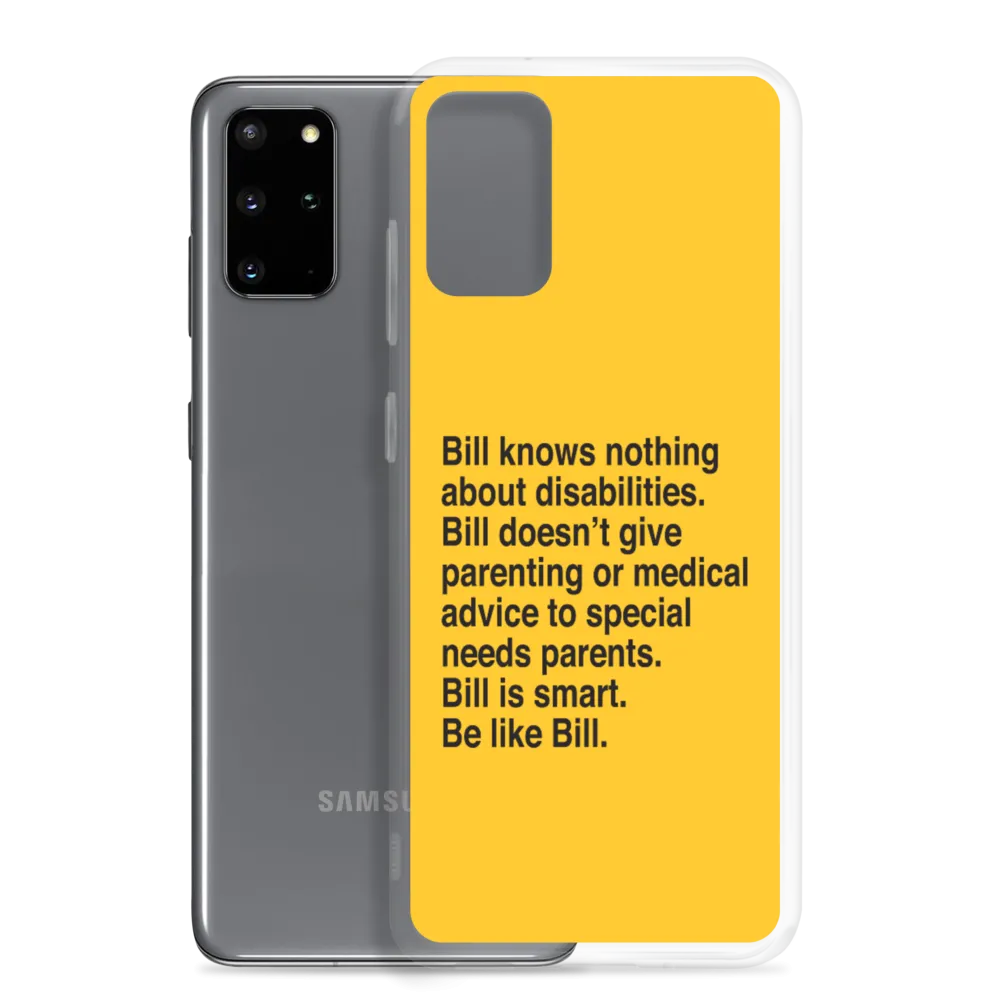 Bill Doesn't Give Parenting or Medical Advice (Special Needs Parent Samsung Case)