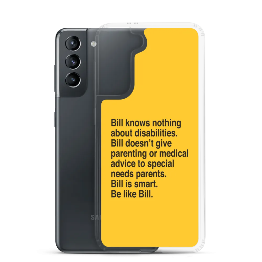 Bill Doesn't Give Parenting or Medical Advice (Special Needs Parent Samsung Case)