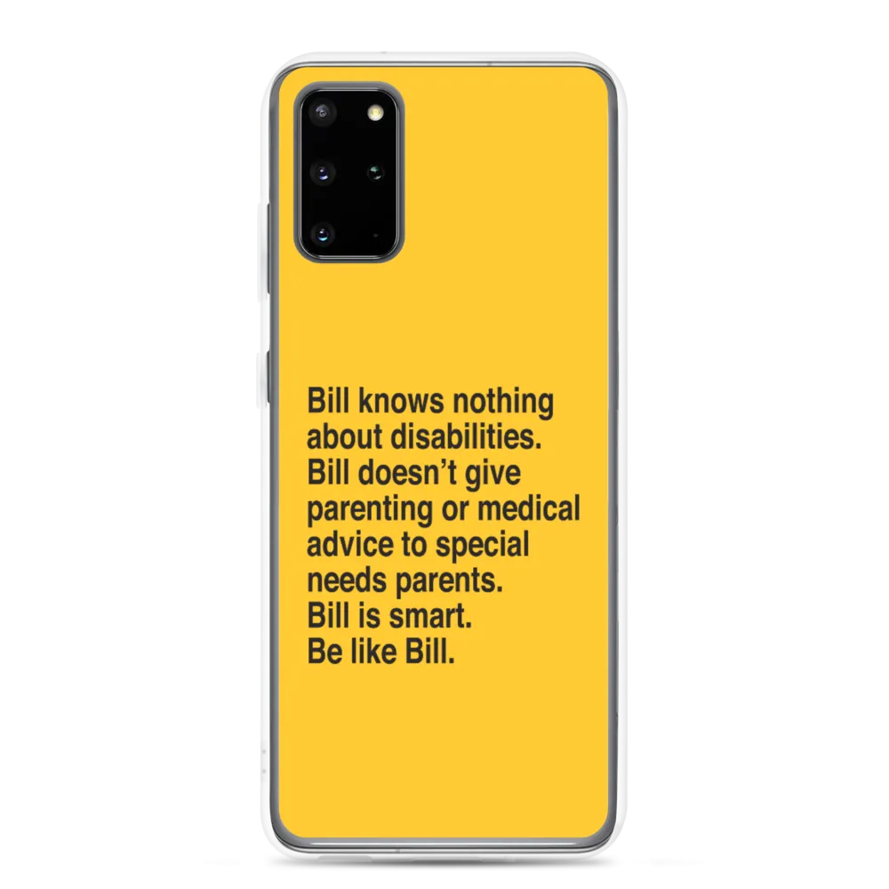 Bill Doesn't Give Parenting or Medical Advice (Special Needs Parent Samsung Case)