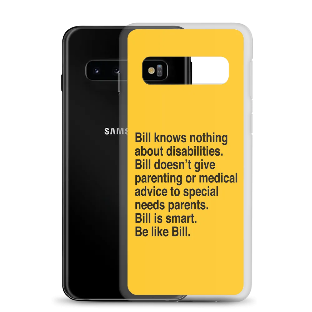 Bill Doesn't Give Parenting or Medical Advice (Special Needs Parent Samsung Case)