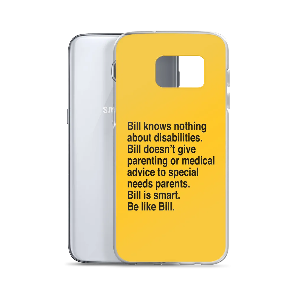 Bill Doesn't Give Parenting or Medical Advice (Special Needs Parent Samsung Case)