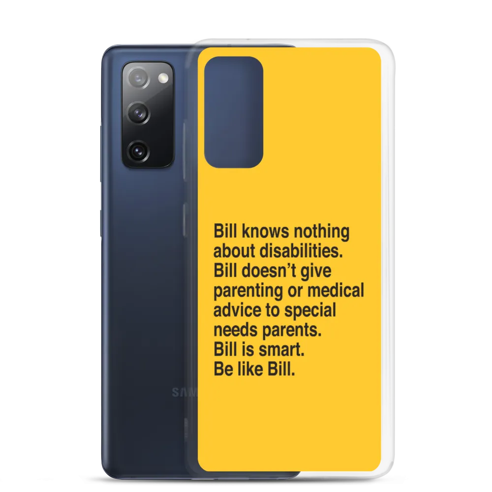 Bill Doesn't Give Parenting or Medical Advice (Special Needs Parent Samsung Case)