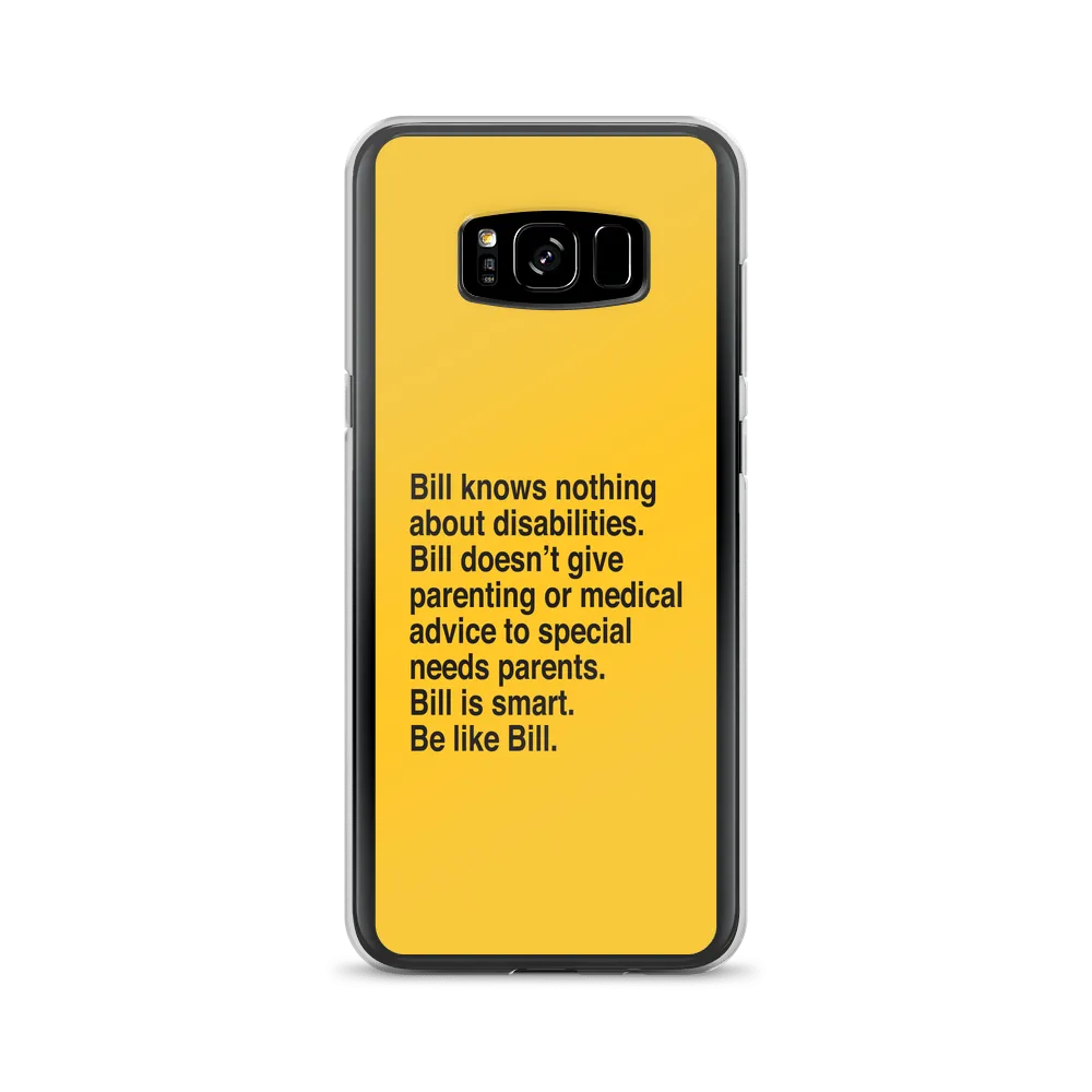 Bill Doesn't Give Parenting or Medical Advice (Special Needs Parent Samsung Case)