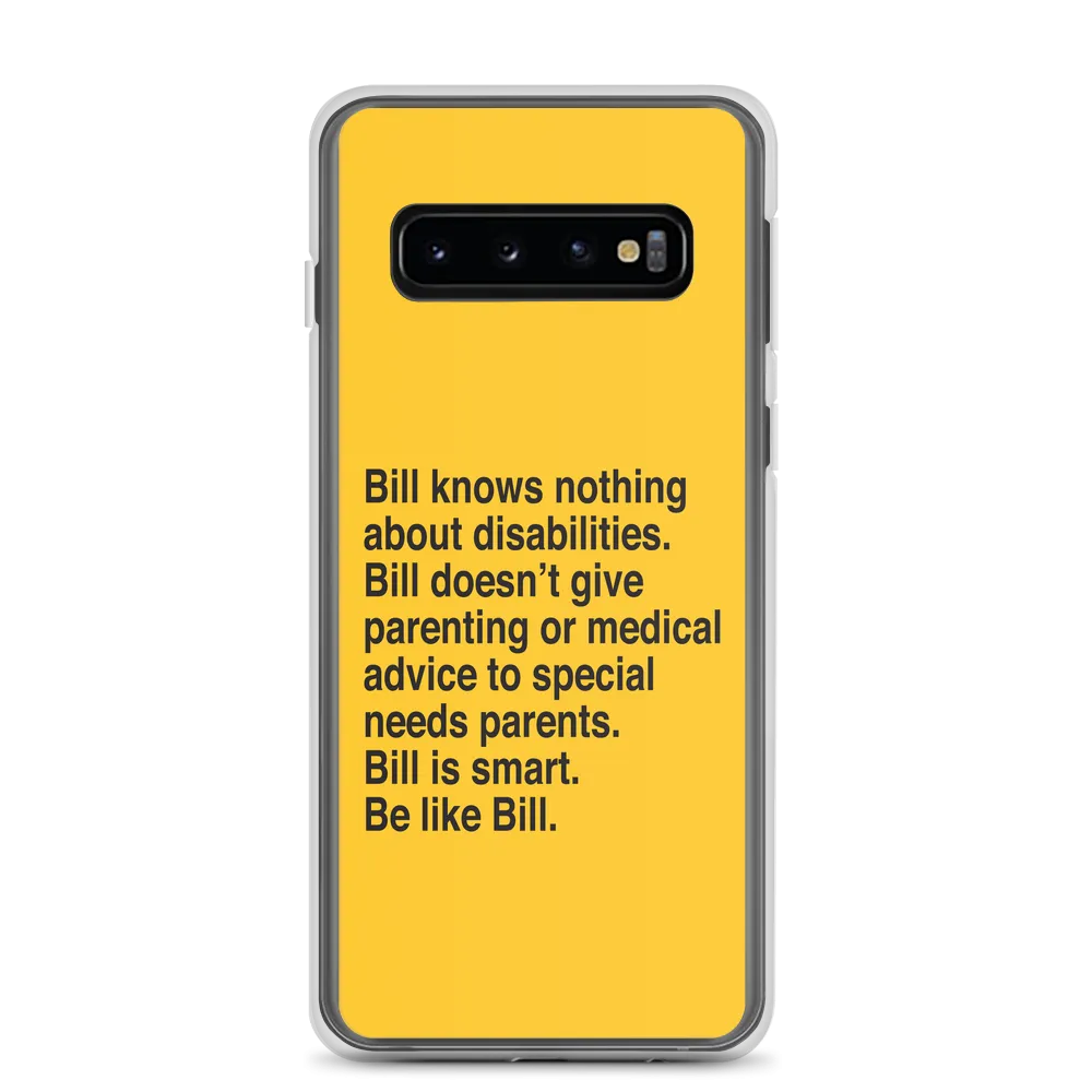 Bill Doesn't Give Parenting or Medical Advice (Special Needs Parent Samsung Case)