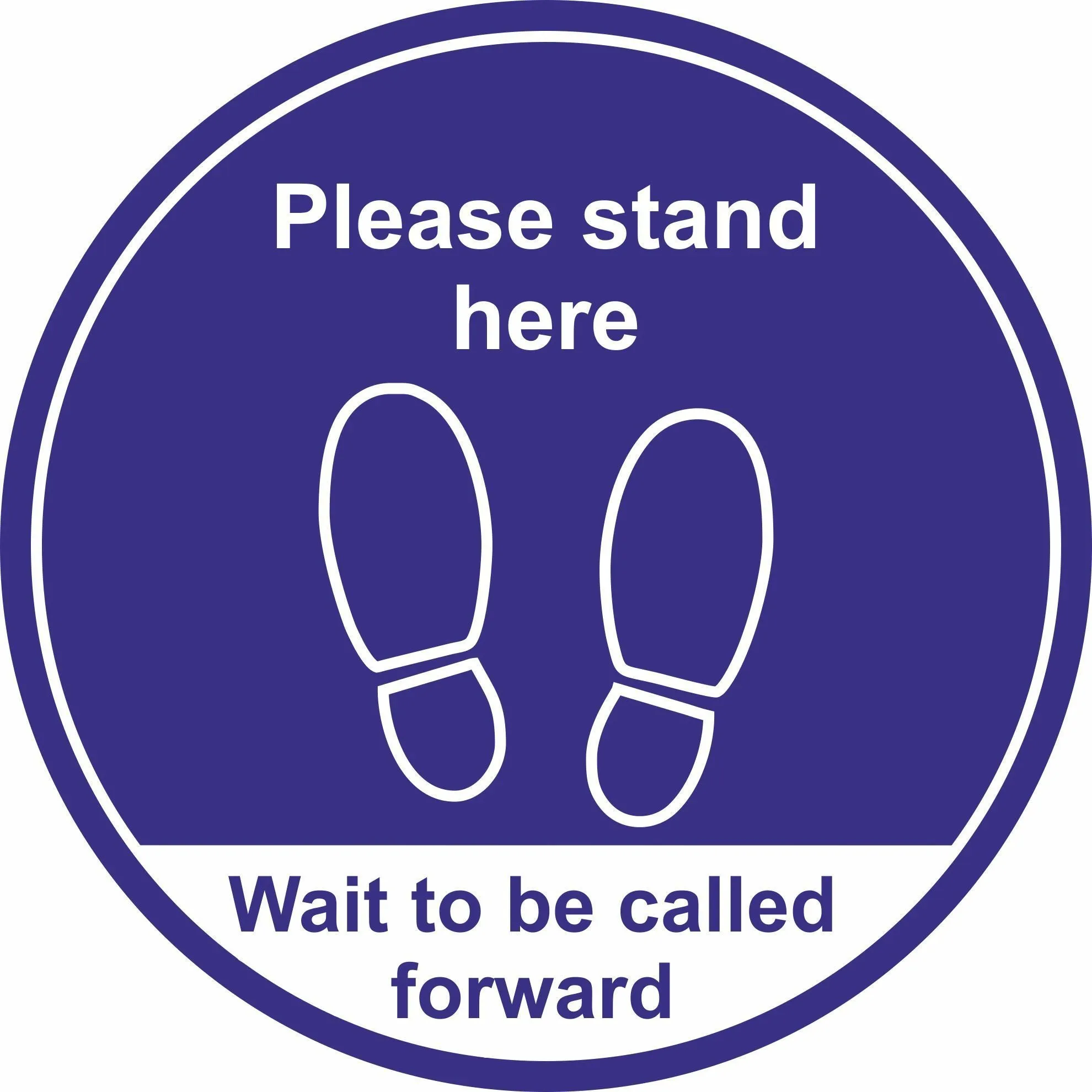 Please stand here wait to be called forward Floor Sign